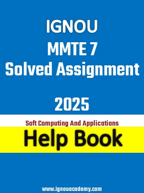IGNOU MMTE 7 Solved Assignment 2025